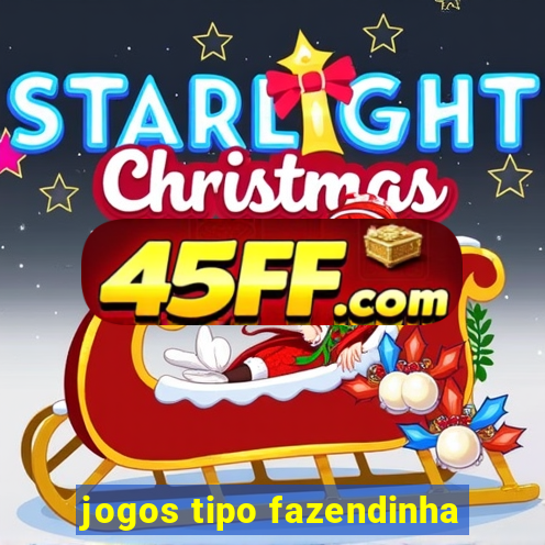 jogos tipo fazendinha